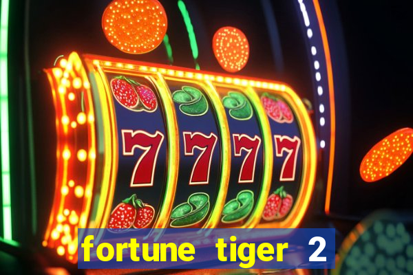 fortune tiger 2 revenge download